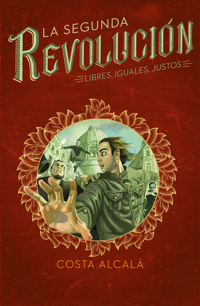 LIBRES, IGUALES, JUSTOS (LA SEGUNDA REVOLUCION 3)