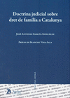 DOCTRINA JUDICIAL SOBRE DRET DE FAMILIA A CATALUNYA