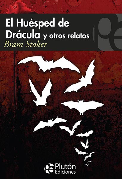 HUESPED DE DRACULA Y OTROS RELATOS, EL