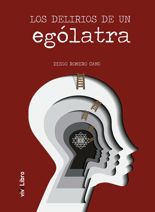 DELIRIOS DE UN EGOLATRA,LOS