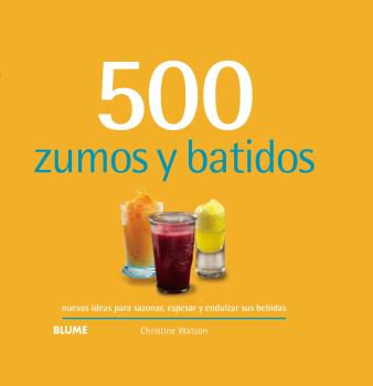 500 ZUMOS Y BATIDOS (2024)