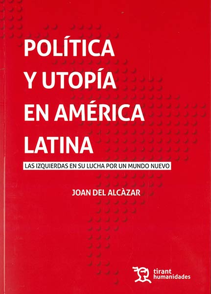 POLITICA Y UTOPIA EN AMERICA LATINA