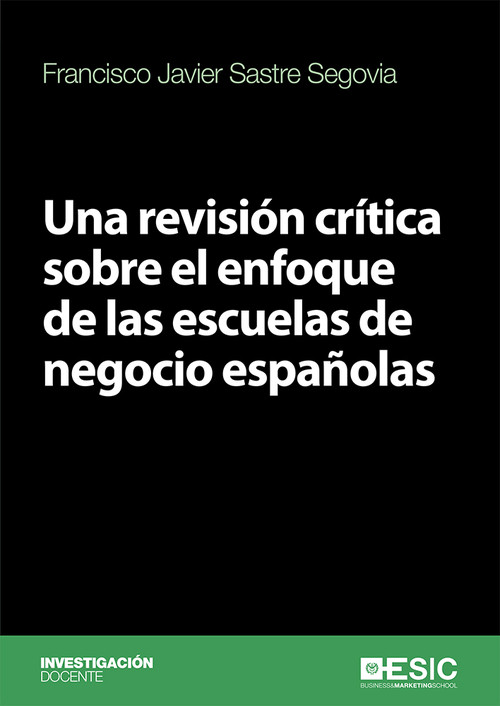 UNA REVISION CRITICA SOBRE EL ENFOQUE DE LAS ESCUELAS DE NEG