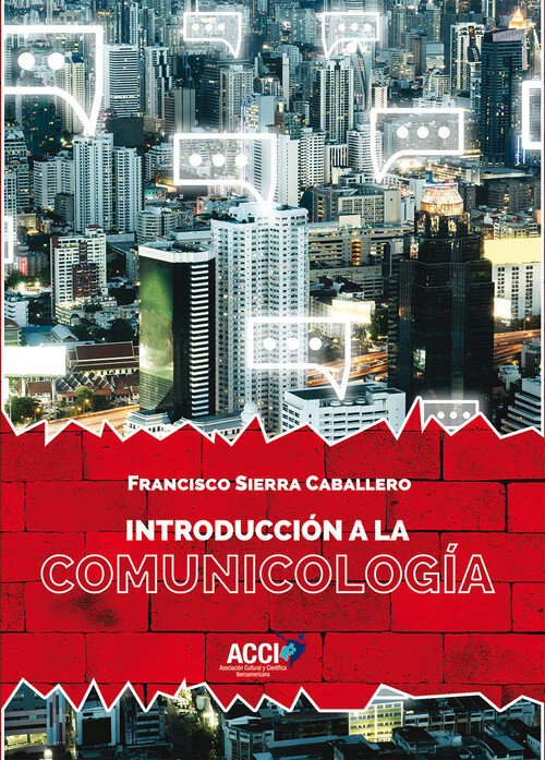 INTRODUCCION A LA COMUNICOLOGIA