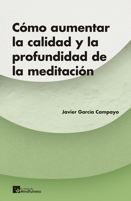 COMO AUMENTAR LA CALIDAD Y LA PROFUNDIDAD DE LA MEDITACION