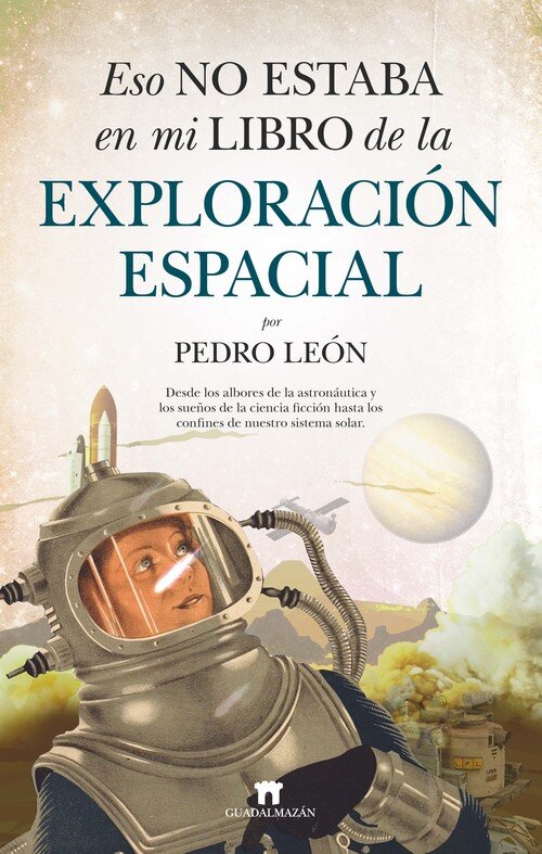 HISTORIAS EXTRAORDINARIAS DE LA EXPLORACION ESPACIAL