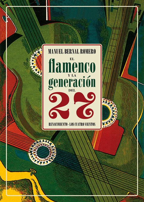 FLAMENCO Y LA GENERACION DEL 27, EL