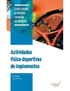 ACTIVIDADES FISICO-DEPORTIVAS DE IMPLEMENTOS