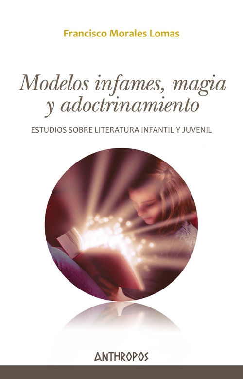 MODELOS INFAMES MAGIA Y ADOCTRINAMIENTO