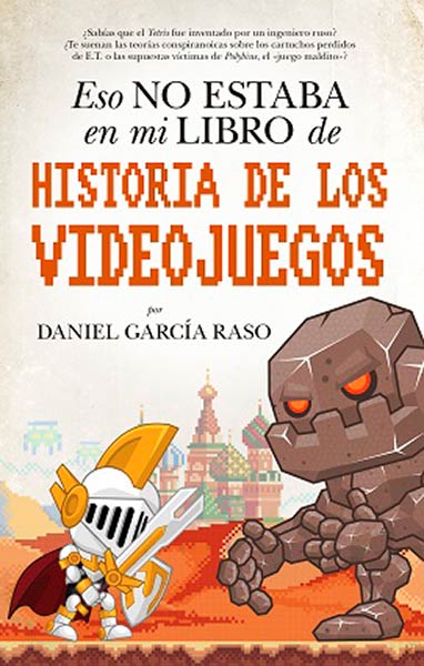 ESO NO ESTABA EN MI LIBRO DE HISTORIA DE LOS VIEDOJUEGOS