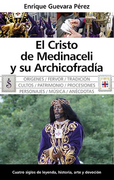 CRISTO DE MEDINACELI Y SU ARCHICOFRADIA
