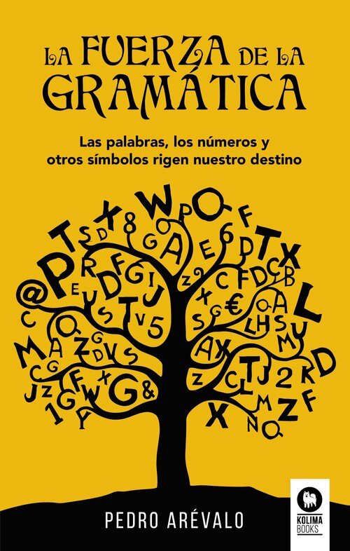 FUERZA DE LA GRAMATICA, LA
