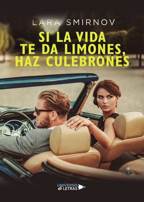 SI LA VIDA TE DA LIMONES, HAZ CULEBRONES