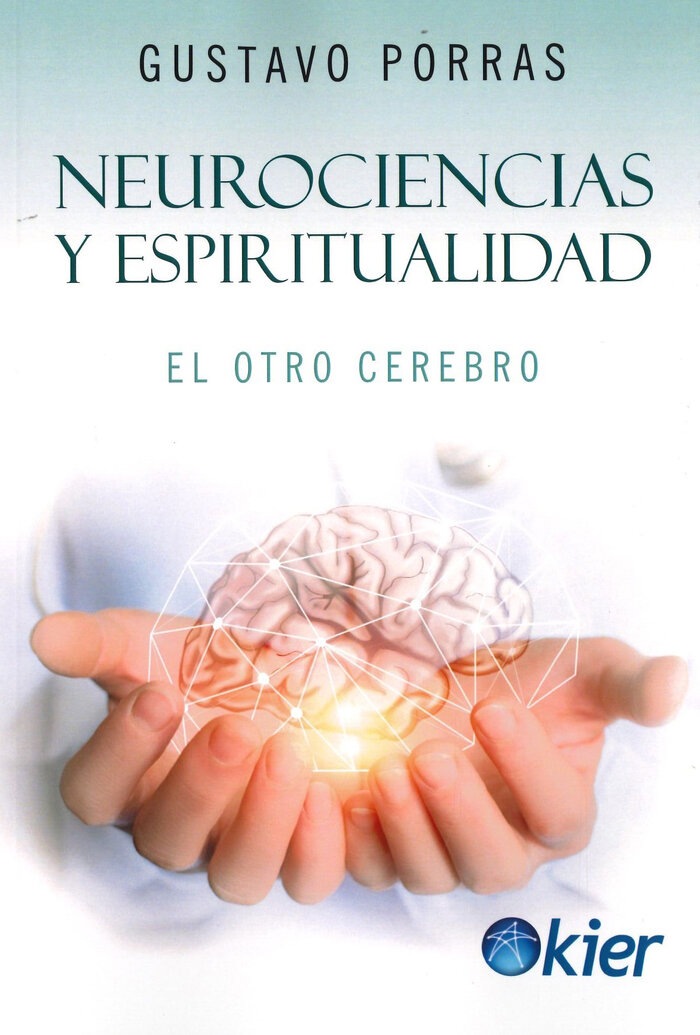NEUROCIENCIAS Y ESPIRITUALIDAD. EL OTRO CEREBRO