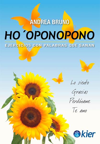 HO'OPONOPONO. EJERCICIOS CON PALABRAS QUE SANAN