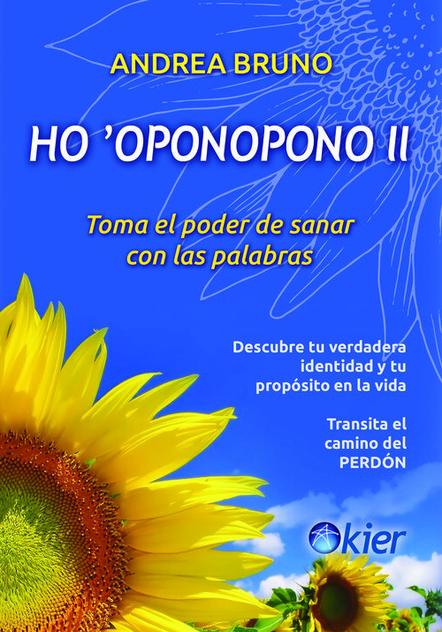 HO'OPONOPONO II. TOMA EL PODER DE SANAR CON LAS PALABRAS