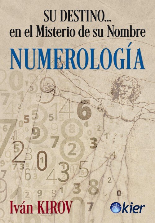 NUMEROLOGIA. SU DESTINO...EN EL MISTERIO DE SU NOMBRE
