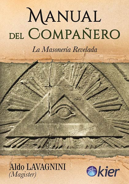 MANUAL DEL COMPA�ERO. LA MASONERIA REVELADA