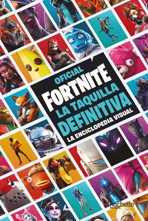TAQUILLA DEFINITIVA, LA. LA ENCICLOPEDIA VISUAL - FORTNITE O