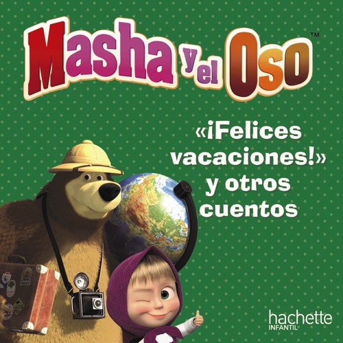 FELICES VACACIONES, OSO Y OTROS CUENTOS