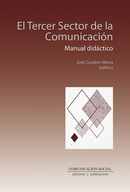 TERCER SECTOR DE LA COMUNICACION, EL. MANUAL DIDACTICO