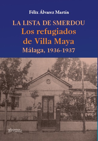 LISTA DE SMERDOU. LOS REFUGIADOS DE VILLA MAYA. MALAGA, 1936