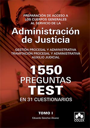 1550 TEST PARA OPOSITORES A CUERPOS GENERALES DE JUSTICIA 1