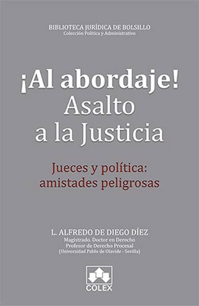 AL ABORDAJE ASALTO A LA JUSTICIA