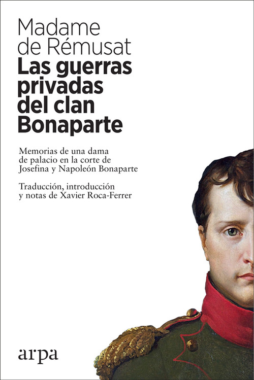 GUERRAS PRIVADAS DEL CLAN BONAPARTE,LAS
