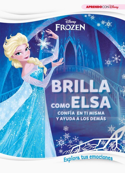 BRILLA COMO ELSA (APRENDE CADA DIA CON DISNEY)A