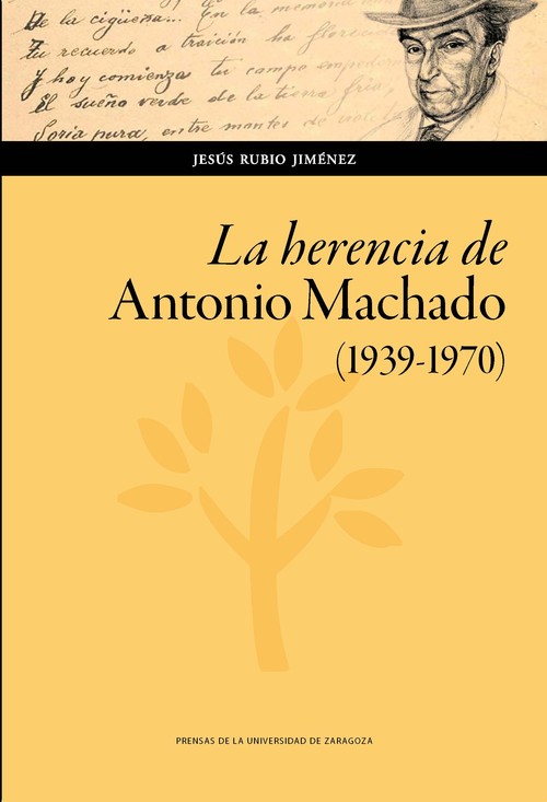 HERENCIA DE ANTONIO MACHADO 1939-1970,LA
