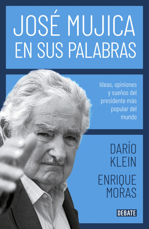 MUJICA EN SUS PALABRAS