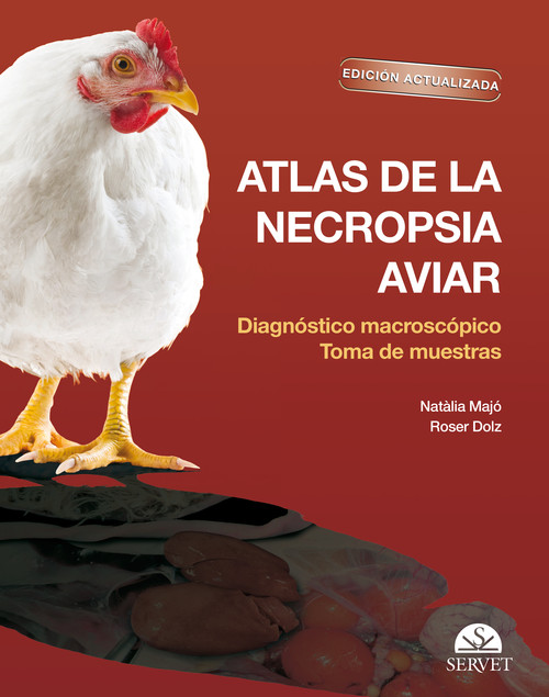 ATLAS DE LA NECROPSIA AVIAR: DIAGNOSTICO MACROSCOPICO TOMA D