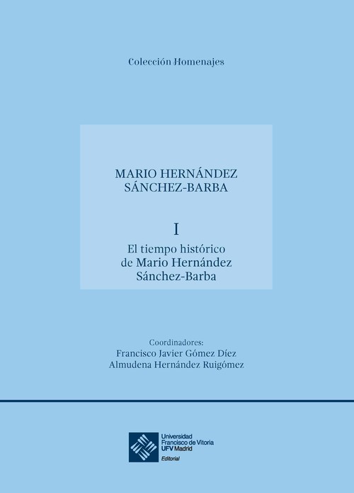 TIEMPO HISTORICO DE MARIO HERNANDEZ SANCHEZ-BARBA, EL