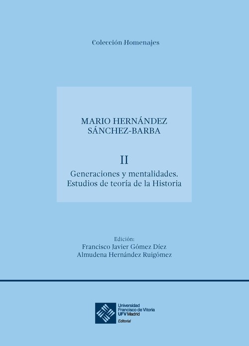 GENERACIONES Y MENTALIDADES. ESTUDIOS DE TEORIA DE LA HISTOR