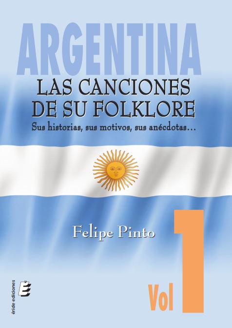 ARGENTINA, LAS CANCIONES DE SU FOLKLORE
