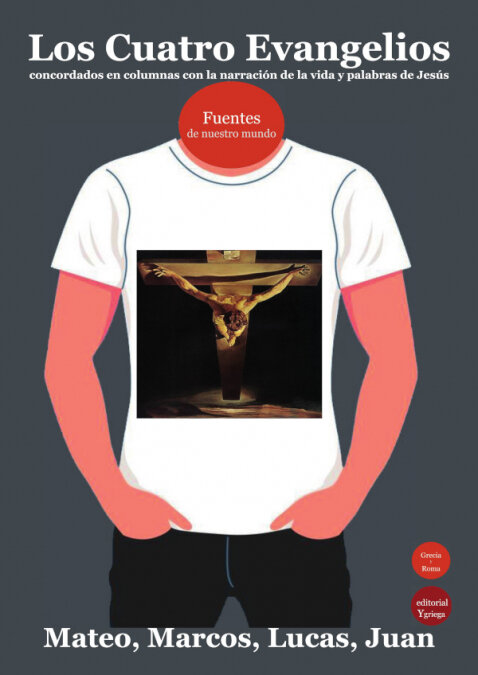 CUATRO EVANGELIOS, CONCORDADOS EN COLUMNAS CON LA NARRACION