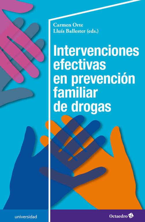 INTERVENCIONES EFECTIVAS EN PREVENCION FAMILIAR DE DROGAS