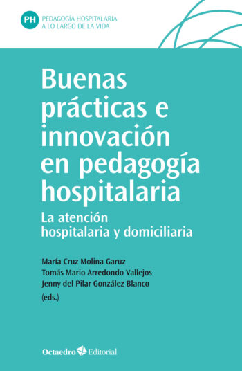 BUENAS PRACTICAS E INNOVACION EN PEDAGOGIA HOSPITALARIA