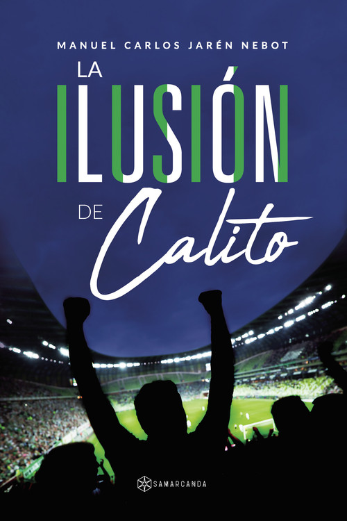 ILUSION DE CALITO, LA