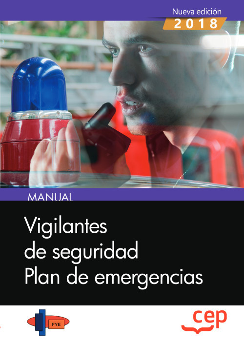 MANUAL, VIGILANTES DE SEGURIDAD, PLAN DE EMERGENCIAS