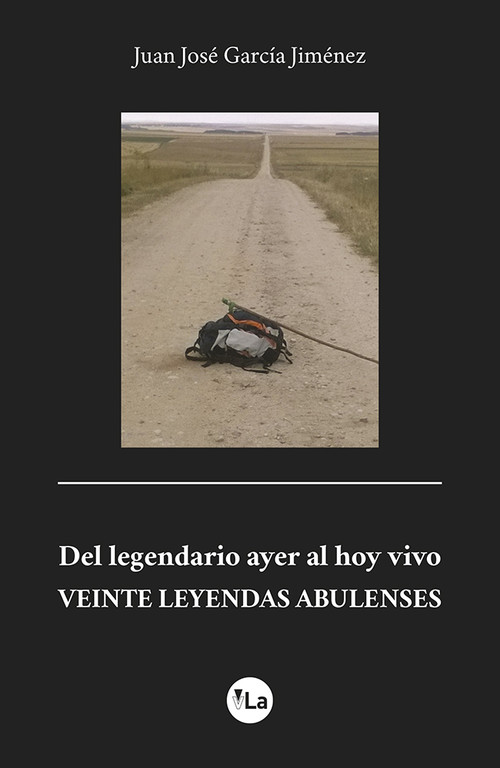 DEL LEGENDARIO AYER AL HOY VIVO, VEINTE LEYENDAS ABULENSES