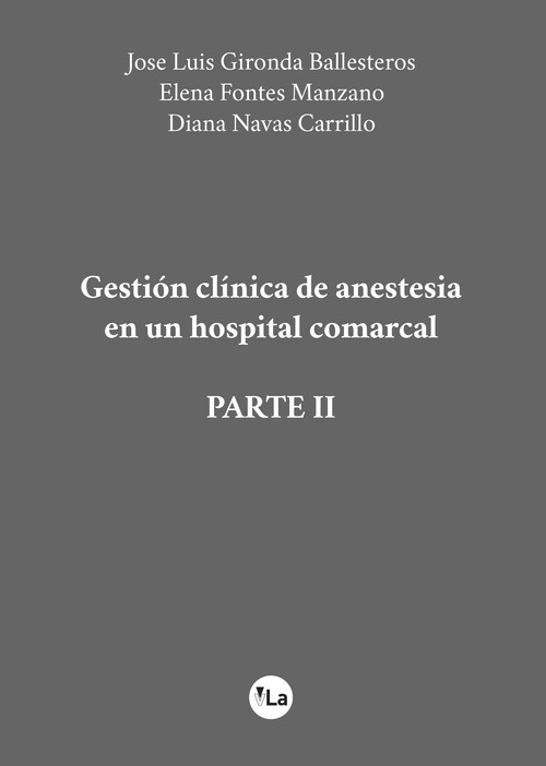 GESTION CLINICA DE ANESTESIA EN UN HOSPITAL COMARCAL (PARTE