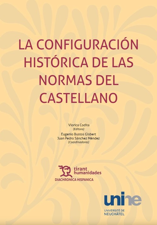 CONFIGURACION HISTORICA DE LAS NORMAS DEL CASTELLANO, LA