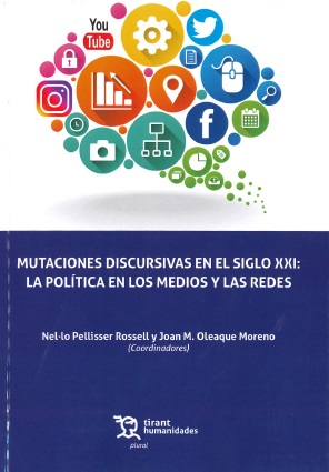 MUTACIONES DISCURSIVAS EN SIGLO XXI POLITICA EN MEDIOS Y RE