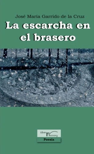 ESCARCHA EN EL BRASERO,LA