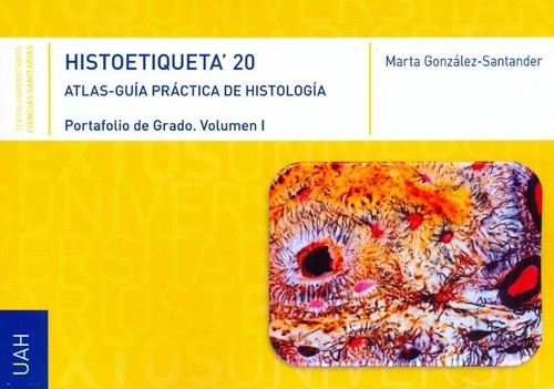 HISTOETIQUETA'20. ATLAS-GUIA PRACTICA DE HISTOLOGIA. PORTAFO
