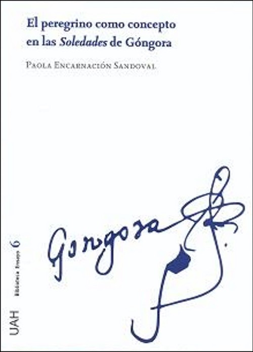PEREGRINO COMO CONCEPTO EN LAS SOLEDADES DE GONGORA, EL