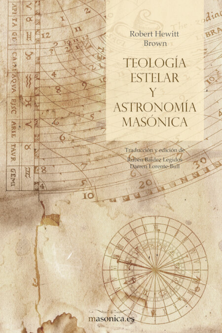 TEOLOGIA ESTELAR Y ASTRONOMIA MASONICA
