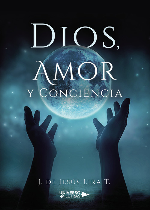 DIOS, AMOR Y CONCIENCIA
